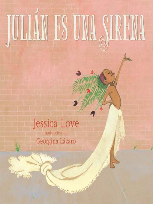 Title details for Julián es una sirena by Jessica Love - Available